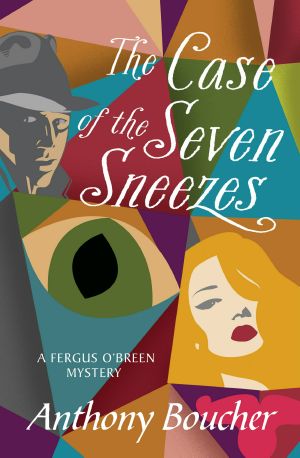 [A Fergus O'Breen Murder Mystery 01] • The Case of the Seven Sneezes